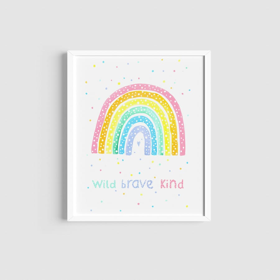 Art Print - Wild Brave Kind Rainbow