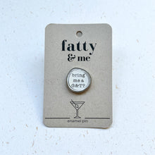 Load image into Gallery viewer, Enamel Pin - Bring me a G&amp;T
